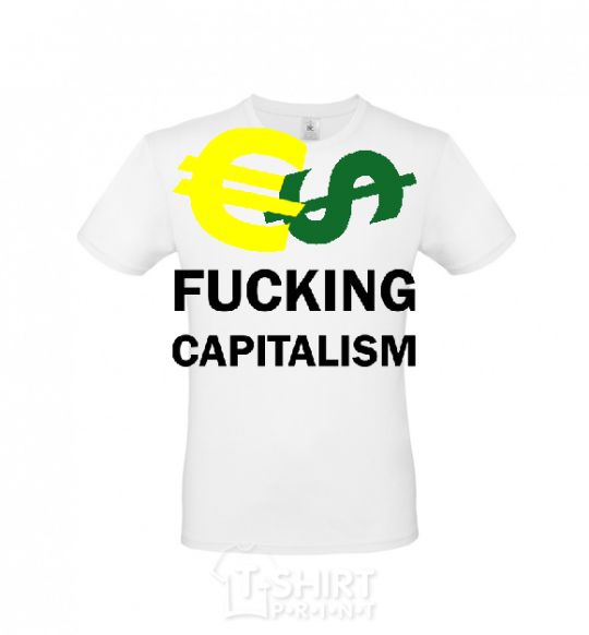 Men's T-Shirt FUCKING CAPITALISM White фото