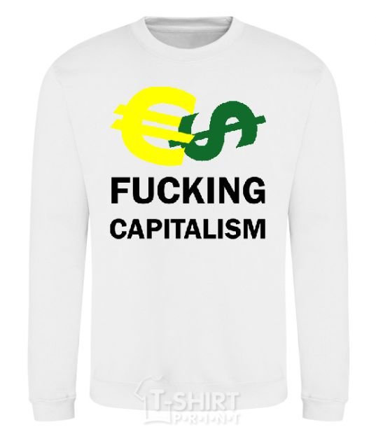 Sweatshirt FUCKING CAPITALISM White фото