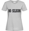 Женская футболка NO SILICON Серый фото