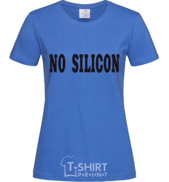 Женская футболка NO SILICON Ярко-синий фото
