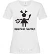 Women's T-shirt BUSINESS WOMAN White фото