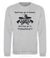 Sweatshirt GOOD BOYS GO TO HEAVEN sport-grey фото