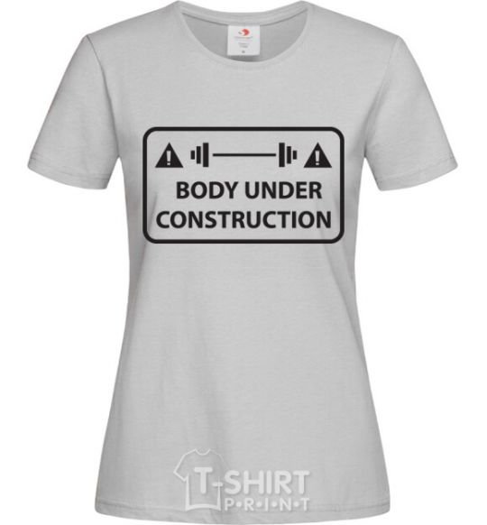 Women's T-shirt BODY UNDER CONSTRUCTION grey фото
