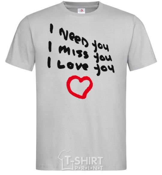 Men's T-Shirt NEED. MISS. LOVE grey фото