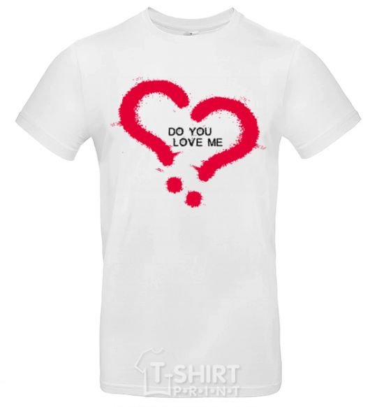 Мужская футболка DO YOU LOVE ME? Белый фото