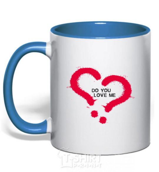 Mug with a colored handle DO YOU LOVE ME? royal-blue фото
