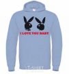Men`s hoodie I LOVE YOU BABY. PLAYBOY sky-blue фото
