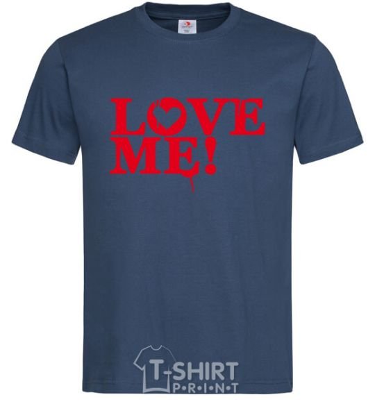 Men's T-Shirt The inscription LOVE ME! navy-blue фото
