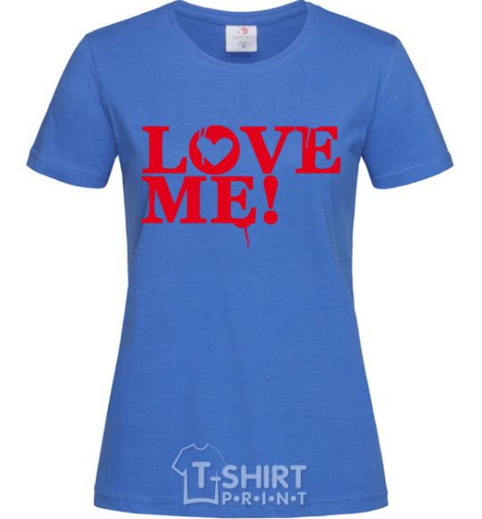 Женская футболка Надпись LOVE ME! Ярко-синий фото