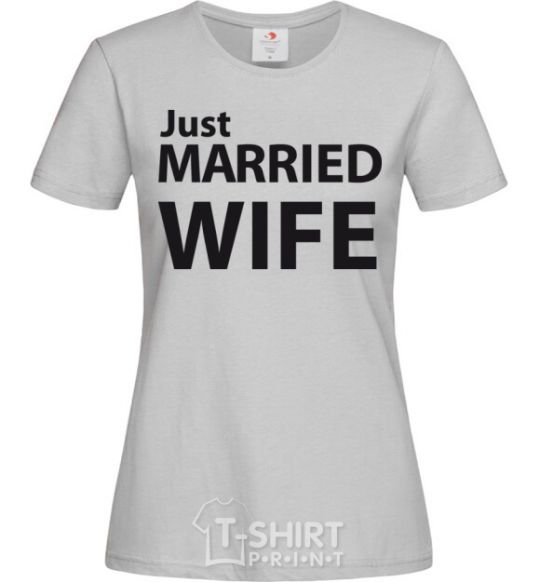 Women's T-shirt JUST MARRIED. WIFE grey фото