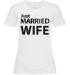 Женская футболка JUST MARRIED. WIFE Белый фото