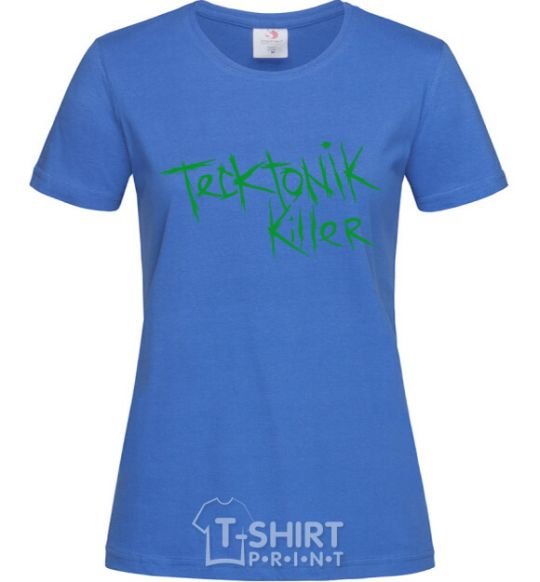 Women's T-shirt TECKTONIK KILLER royal-blue фото