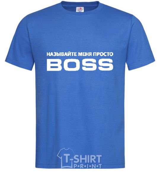 Men's T-Shirt Just call me boss royal-blue фото