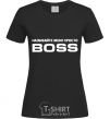 Women's T-shirt Just call me boss black фото