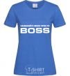 Women's T-shirt Just call me boss royal-blue фото