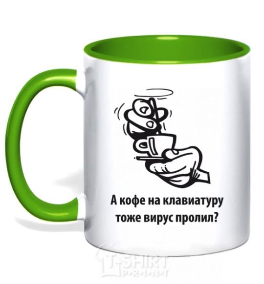 Mug with a colored handle Did a virus spill coffee on your keyboard, too? kelly-green фото