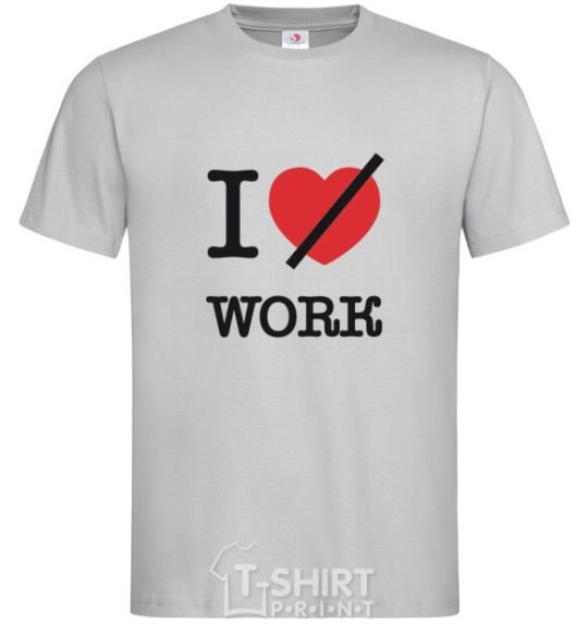 Мужская футболка I don't love work Серый фото