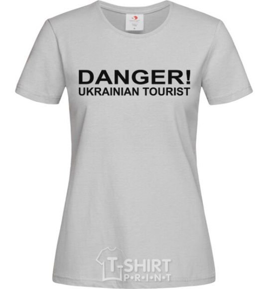 Women's T-shirt DANGER! UKRAINIAN TOURIST grey фото