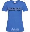 Women's T-shirt DANGER! UKRAINIAN TOURIST royal-blue фото