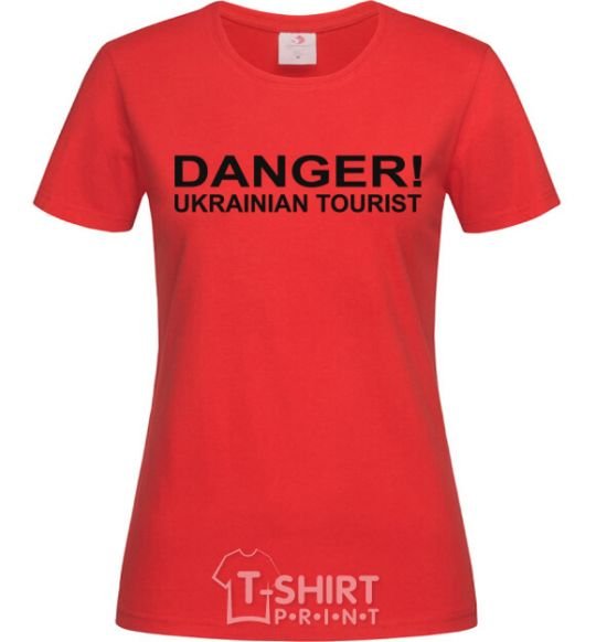 Women's T-shirt DANGER! UKRAINIAN TOURIST red фото