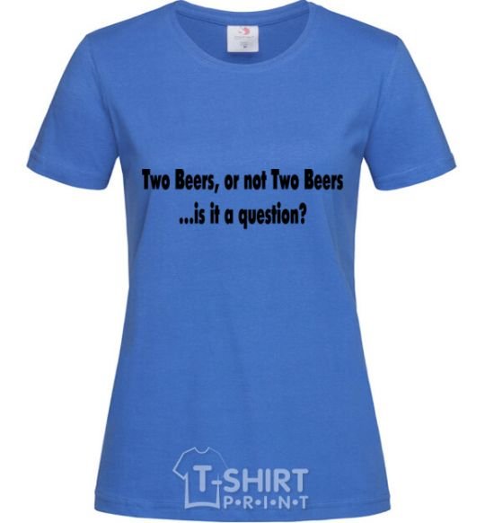 Women's T-shirt TWO BEERS royal-blue фото