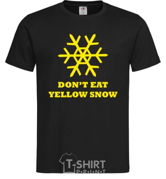 Men's T-Shirt DON`T EAT YELLOW SNOW black фото