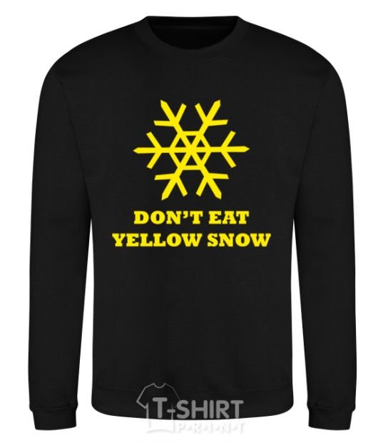 Sweatshirt DON`T EAT YELLOW SNOW black фото