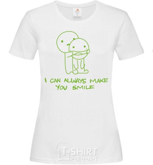 Women's T-shirt I CAN ALWAYS MAKE YOU SMILE White фото
