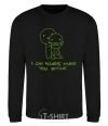 Sweatshirt I CAN ALWAYS MAKE YOU SMILE black фото