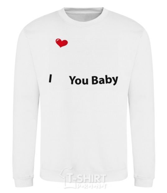 Sweatshirt I LOVE YOU BABY White фото