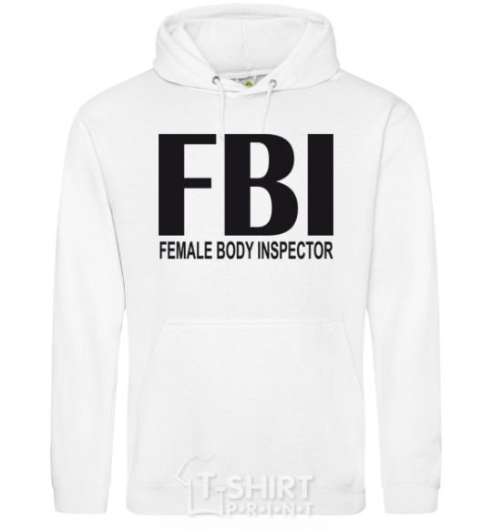 Men`s hoodie FEMALE BODY INSPECTOR White фото