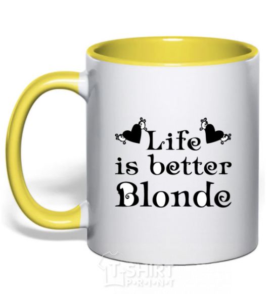 Mug with a colored handle LIFE IS BETTER. BLONDE yellow фото