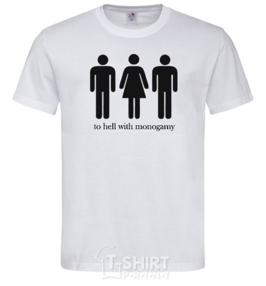 Men's T-Shirt TO HELL WITH MONOGAMY White фото