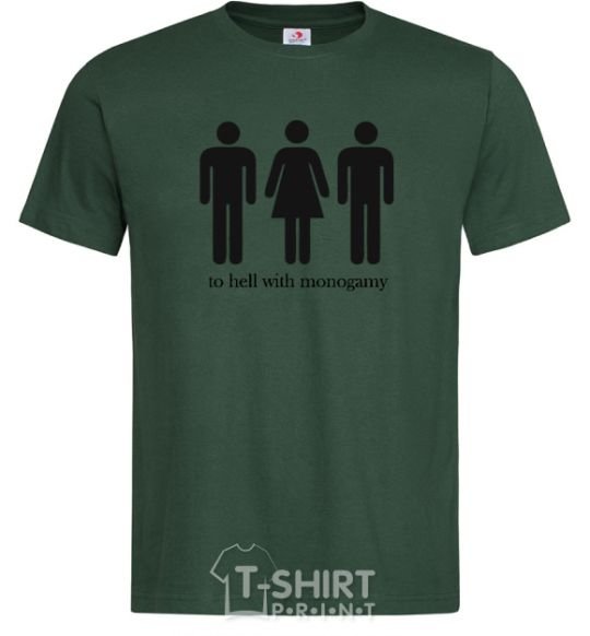 Men's T-Shirt TO HELL WITH MONOGAMY bottle-green фото