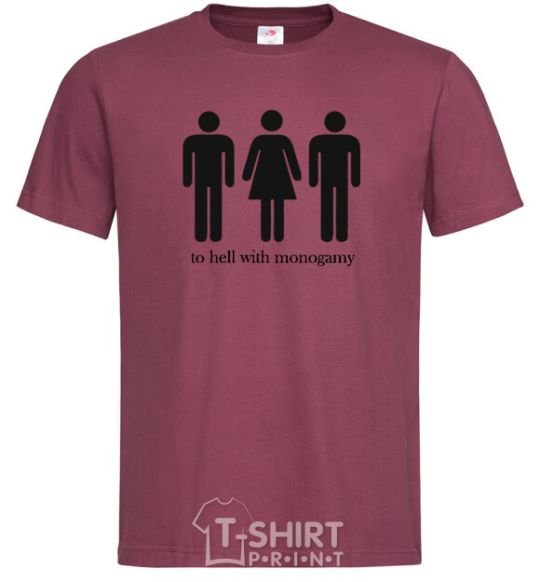 Men's T-Shirt TO HELL WITH MONOGAMY burgundy фото