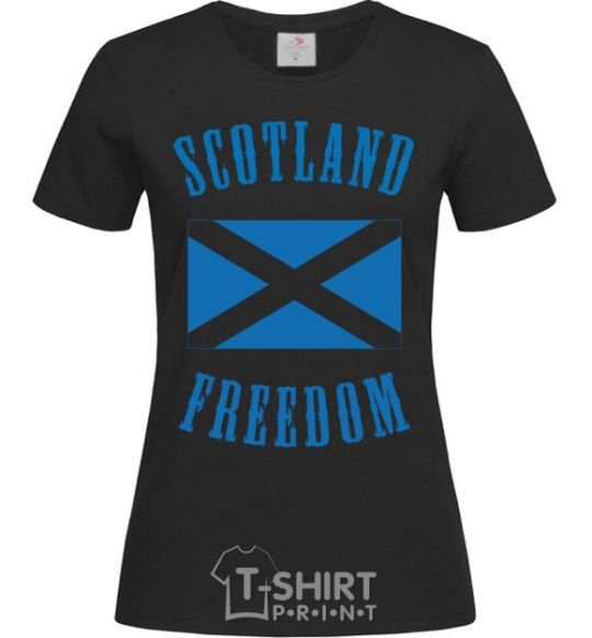 Women's T-shirt SCOTLAND FREEDOM black фото