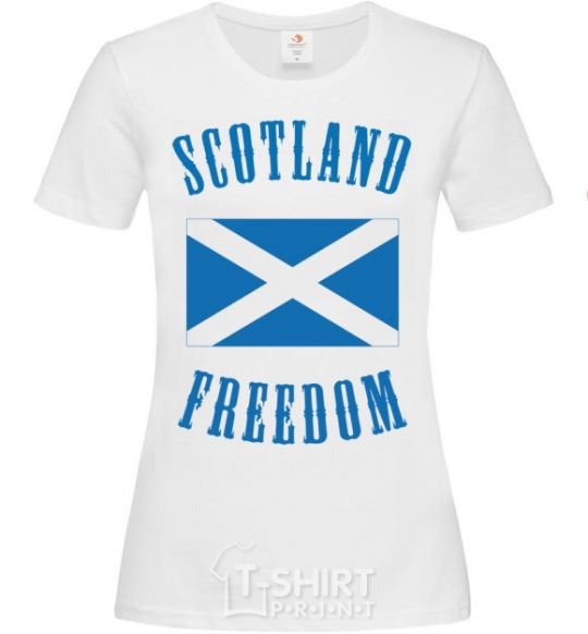 Women's T-shirt SCOTLAND FREEDOM White фото