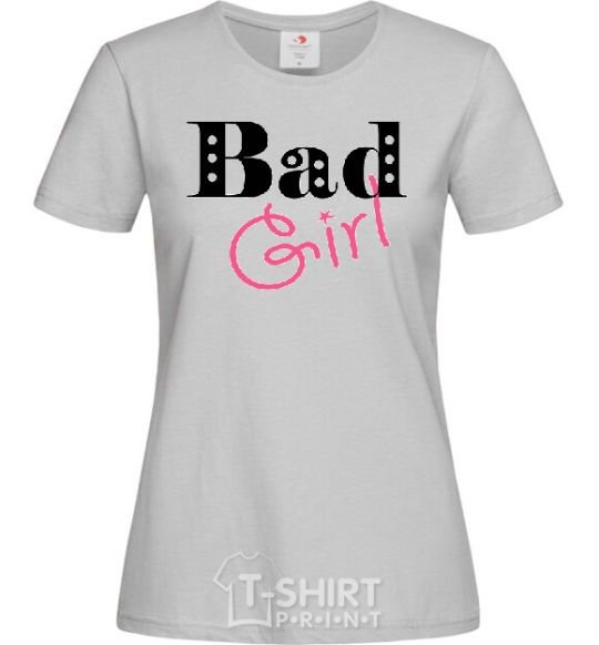 Women's T-shirt BAD GIRL Simple grey фото