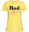 Women's T-shirt BAD GIRL Simple cornsilk фото