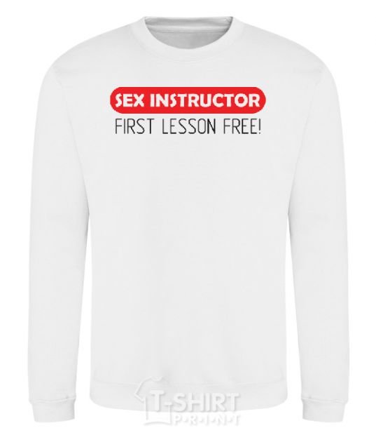 Sweatshirt SEX INSTRUCTOR. FREE White фото