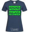 Женская футболка ROMANCE WITHOUT FINANCE NO CHANCE Темно-синий фото
