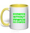Mug with a colored handle ROMANCE WITHOUT FINANCE NO CHANCE yellow фото