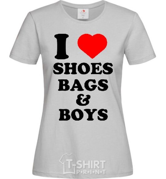 Women's T-shirt I LOVE SHOES, BAGS & BOYS grey фото