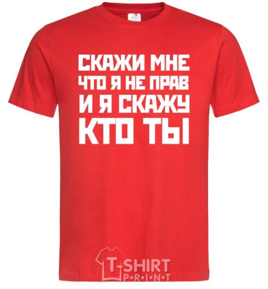 Men's T-Shirt TELL ME I'M WRONG ... red фото