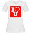 Women's T-shirt I LOVE U White фото