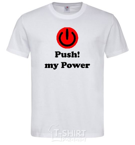 Men's T-Shirt PUSH MY POWER White фото