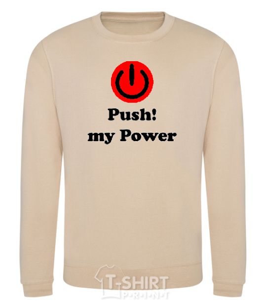 Sweatshirt PUSH MY POWER sand фото