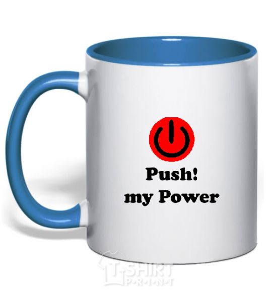 Mug with a colored handle PUSH MY POWER royal-blue фото