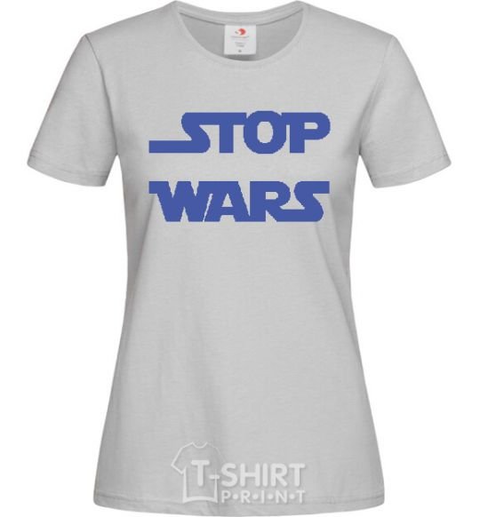 Женская футболка STOP WARS Серый фото