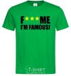 Men's T-Shirt I AM FAMOUS kelly-green фото